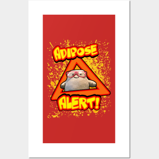 Adipose Alert Posters and Art